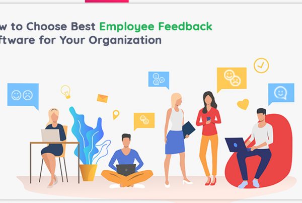 how-to-choose-best-employee-feedback-software-for-your-organization