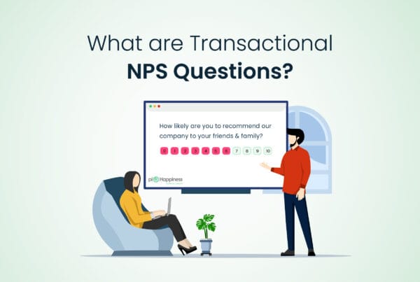 What are Transactional NPS® Questions (Examples & When to Use Them)