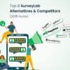Top 8 SurveyLab Alternatives & Competitors (2025 Guide)