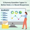 Survey Question Types for better data