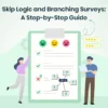 Skip Logic Survey Guide