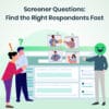 Screening Questions types and benefits